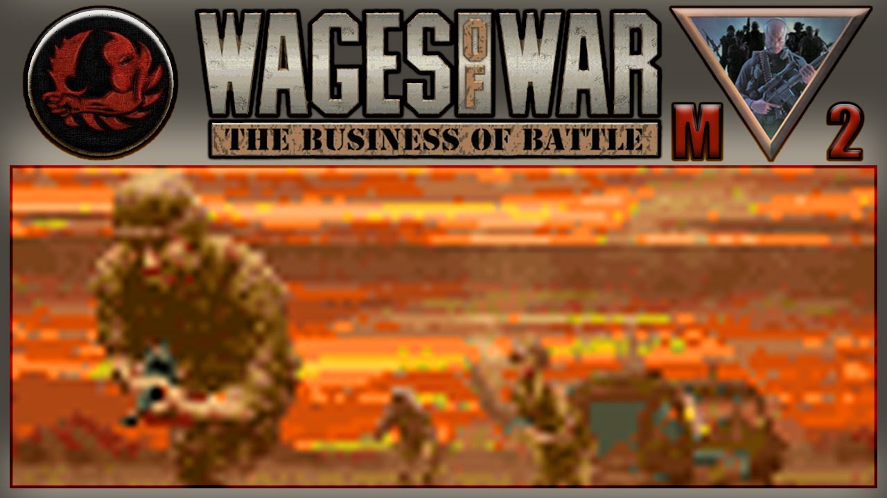 Wages Of War: The Business Of Battle #2 - The Briefest Of Moments - YouTube