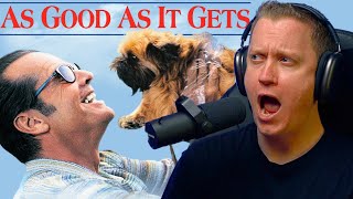 "You Make me want to Be a Better Man!" As Good As It Gets Movie Reaction!!