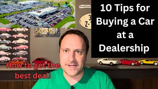 10 tips for buying a vehicle at a dealer (How to get the best deal)