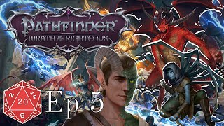 Pathfinder Wrath of the Righteous #5 - Welp, We're Chaotic Evil Now