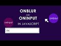 Oninput and Onblur event  in javascript