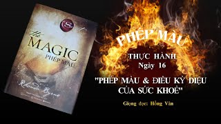 #Phép Màu | Thực hành: Ngày 16 