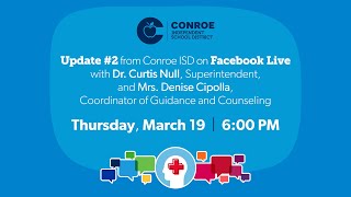 Conroe ISD Update #2 - March 19, 2020