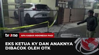 Mantan Ketua KY dan Anaknya Dibacok OTK | AKIP tvOne