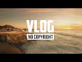 ksmk forget all vlog no copyright music