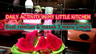 Daily activity - kegiatan harian istri di dapur - memasak 3 menu simple