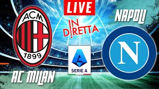 AC MILAN VS NAPOLI LIVE | ITALIAN SERIE A FOOTBALL MATCH IN DIRETTA | TELECRONACA