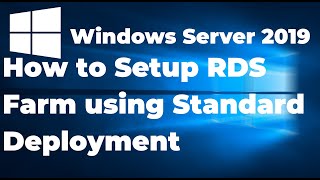 52. Setup RDS Farm using Standard Deployment in Windows Server 2019