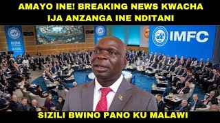 AMAYO INE BREAKING NEWS KWACHA IJA ANZANGA INE NDITANI KUNO KU MALAWI