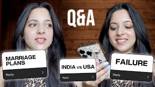 India v/s USA? Marriage Plans? Failure and Self Doubt? | Ask Me Anything