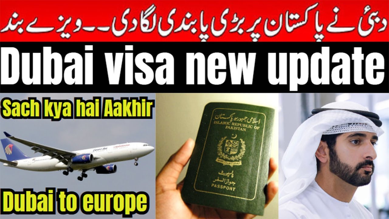 UAE Visa Banned For Pakistanis | Dubai Visit Visa & Work Permit Ban ...