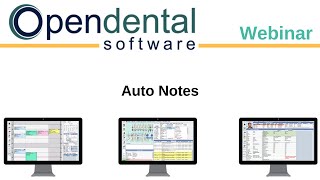 Open Dental Webinar - Auto Notes