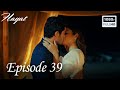 Hayat - Episode 39 (English Subtitle)
