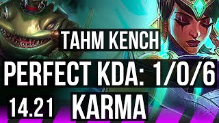 TAHM KENCH \u0026 Tristana vs KARMA \u0026 Ezreal (SUP) | 1/0/6 | EUW Master | 14.21