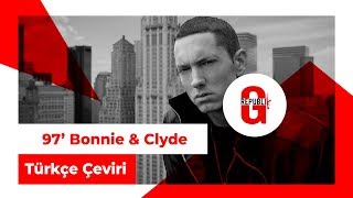Eminem - 97' Bonnie & Clyde (Türkçe Altyazılı)
