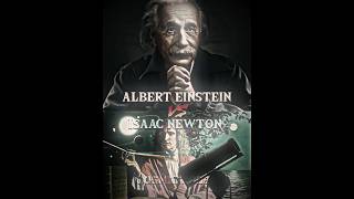 Albert Einstein VS Isaac Newton। #youtubeshorts
