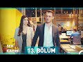 Sen Çal Kapımı 13. Bölüm