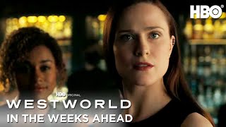 Westworld | Season 4 In The Weeks Ahead | HBO