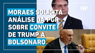 Moraes solicita que PGR análise convite de Trump a Bolsonaro para sua posse em janeiro