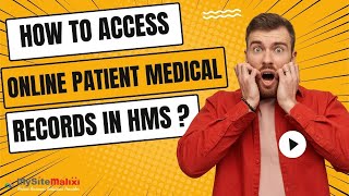 HOW TO ACCESS ONLINE PATIENT MEDICAL RECORD IN HOSPITAL MANAGEMENT SYSTEM?