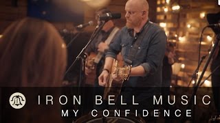 MY CONFIDENCE // IRON BELL MUSIC (Ft. @stephenmcwhirter