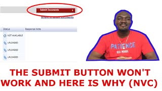 THE REASON WHY THE SUBMIT BUTTON DOESN'T WORK (NVC /CEAC)