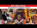 BJP, Shiv Sena hold 'Savarkar Gaurav Yatra': Rahul Gandhi under fire for comments on Savarkar