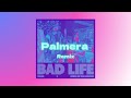 Sigrid, Bring Me The Horizon - Bad Life (Palmera Remix)