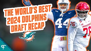 The World's Best Miami Dolphins NFL Draft Recap