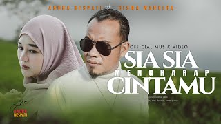 Sia Sia Mengharap Cintamu - Andra Respati ft. Gisma Wandira (Official MV)