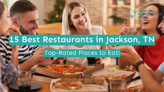 15 Best Restaurants in Jackson, TN