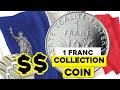 A Coin Worth Collecting - 1 FRANC 1961 from FRANCE - History, Market Value, Features & more! #France