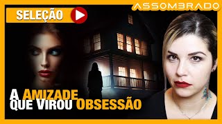 A AMIZADE QUE VIROU OBSESSÃO - CASA ASSOMBRADA NO TENESSE