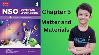 NSO Class 4 , Chapter 5 , Matter and Materials (NATIONAL SCIENCE OLYMPIAD)