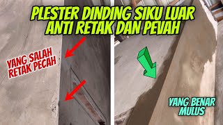 Cara Plester Dinding Sudut Luar anti Retak dan Pecah