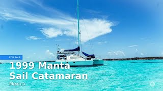 1999 Manta Sail Catamaran for sale in Mexico