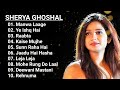 Best Songs of Shreya Ghoshal | Shreya Ghoshal Latest Bollywood Songs | Shreya Ghoshal