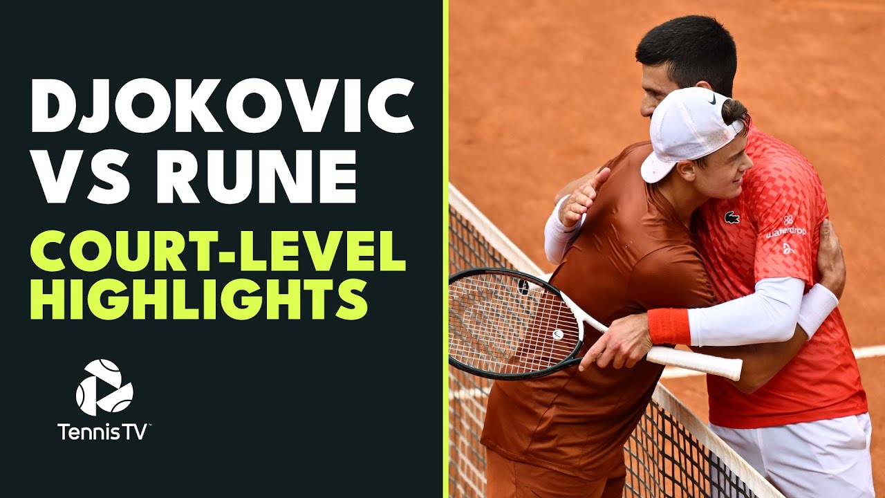 Novak Djokovic Vs Holger Rune: Court-Level Highlights | Rome 2023 - YouTube