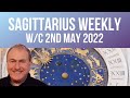 Sagittarius Horoscope Weekly Astrology from 2nd May 2022