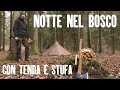 Notte nel bosco | Tenda con stufa | Campeggio invernale | Hot tenting