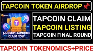 📌TAPCOIN TOKEN AIRDROP🚨TAPCOIN LISTING+CLAIM💯TOKENOMICS+PRICE🔗FINALROUND #paws #seed