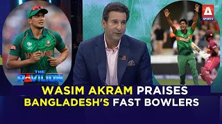 Wasim Akram praises Bangladesh fast bowling attack