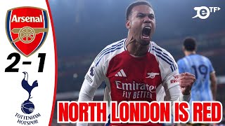 ARSENAL 2-1 TOTTENHAM | NORTH LONDON IS ALWAYS RED | 4 POINTS BEHIND LIVERPOOL