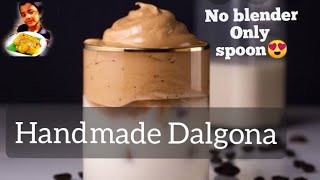 Dalgona coffee at home| cappuccino|Easy Dalgona with spoon|dalgona without blender at home