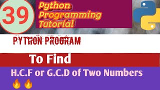 Python Program |Find GCD of Two Numbers | Python Examples