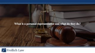 What is a personal representative and what do they do?