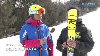 【ISG TV】チューンナップ ROSSIGNOL DEMO ALPHA SOFT TPX