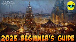 Anno 1800 | 2023 Guide for Complete Beginners | Episode 3