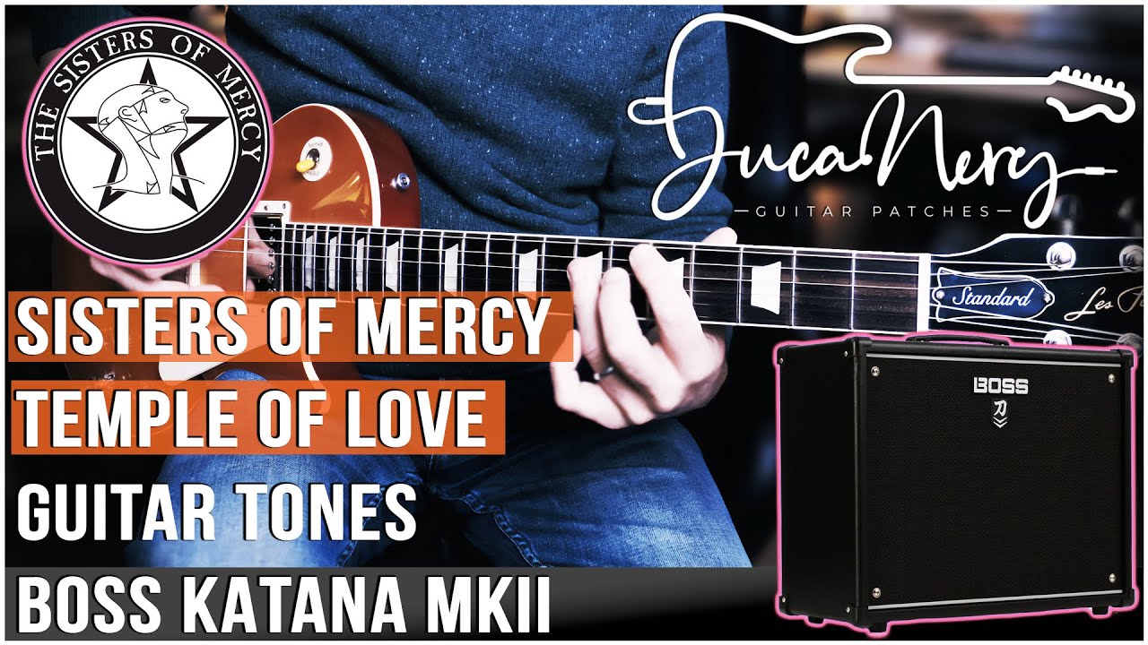 BOSS KATANA MKII - SISTERS OF MERCY GUITAR TONES!!! - YouTube