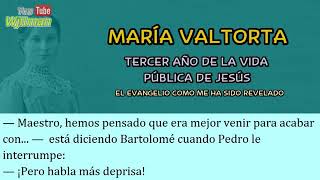 23/40 María Valtorta   Tercer Año de la Vida Pública de Jesús